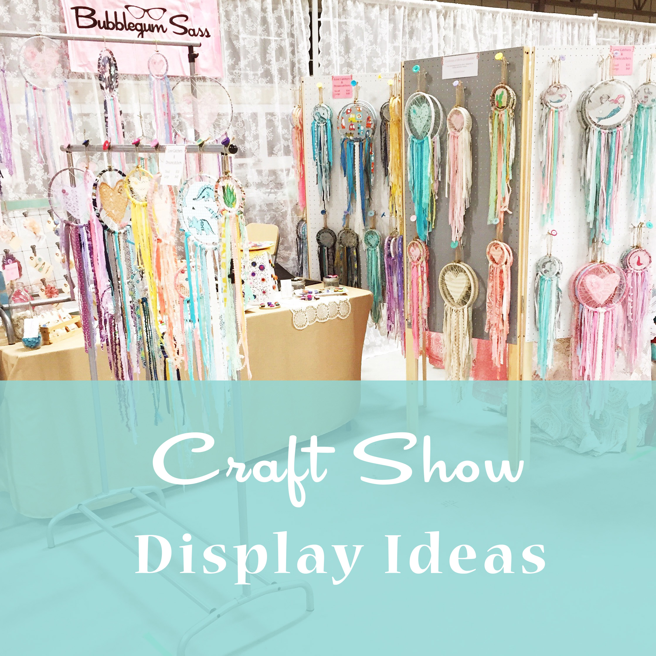 Craft Show Display Ideas ~ By Bubblegum Sass