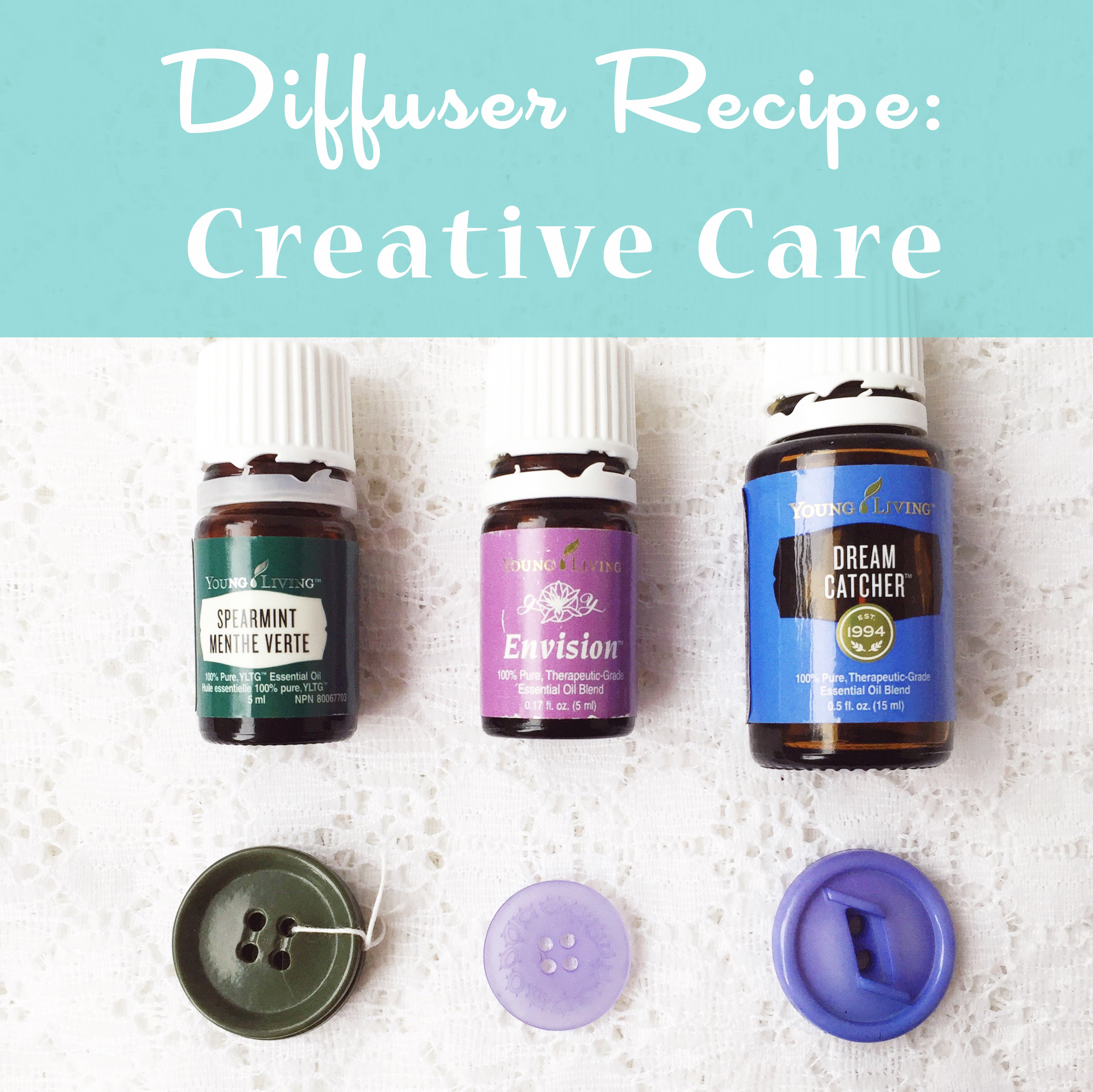Living with Essential Oils: Creative Care ~ Diffuser recipe by Bubblegum Sass ~ Focused, Thoughtful, Creative ~ Everything you need to stay creative