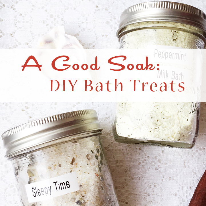Living With Essential Oils: A Good Soak ~ DIY Bath Salts and Milk Bath ~ Gift Giving Tutorial