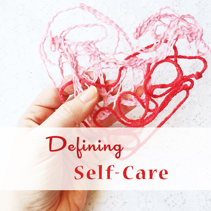Defining Self-Care - a blog post about self-care vs. self-comfort